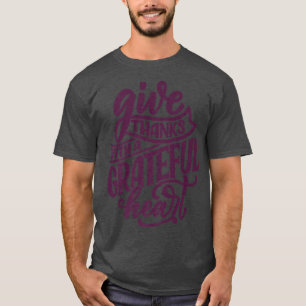 Danke mit einem dankbaren Herz Kleidung Fall Au T-Shirt