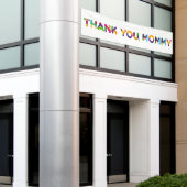 Danke, Mommy Colorful Banner (Äußeres Gebäude)