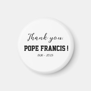 Danke, Papst Franziskus ist gestorben! Magnet