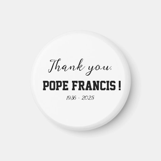 Danke, Papst Franziskus ist gestorben! Magnet (Vorne)