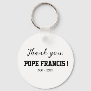 Danke, Papst Franziskus ist gestorben! Schlüsselanhänger