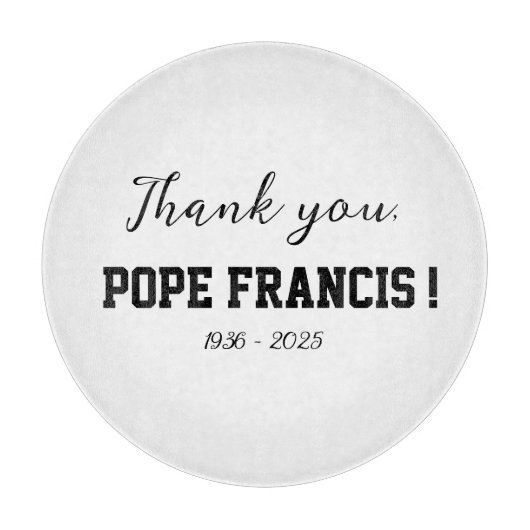 Danke, Papst Franziskus ist gestorben! Schneidebrett (Vorderseite)