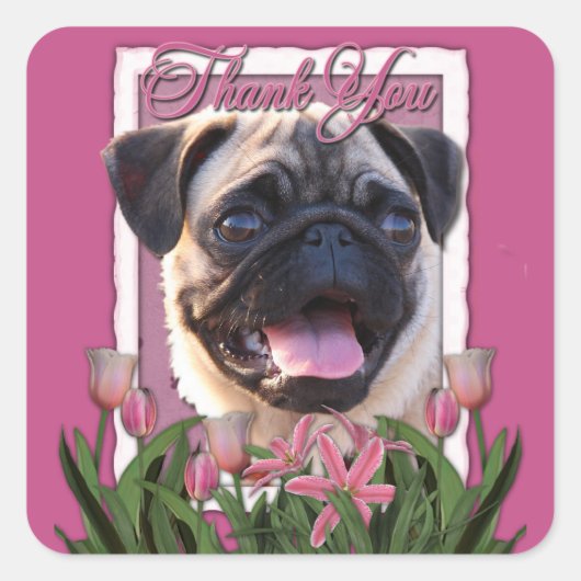 Danke - Pink Tulips - Mops Quadratischer Aufkleber (Vorderseite)