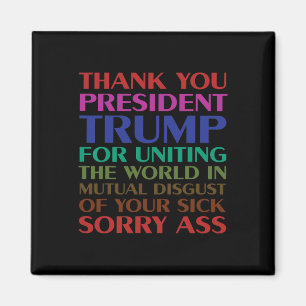 Danke Präsident Trump, dass Sie die Welt vereinen  Magnet