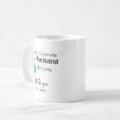 Danke Psychiater Benutzerdefinierter Name Kaffeetasse (Vorderseite Links)