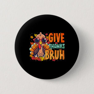 Danke sagen Bruder Erntedankfest Dankbar Truthahn Button