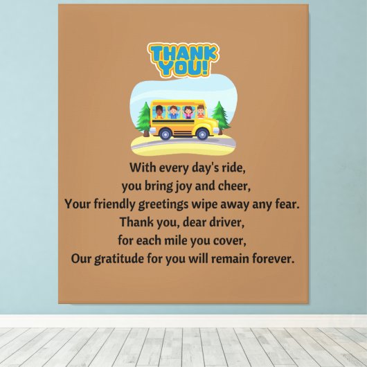 Danke, Schulbusfahrer. Leinwanddruck (Insitu (Holzboden))