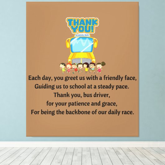 Danke, Schulbusfahrer. Leinwanddruck (Insitu (Holzboden))