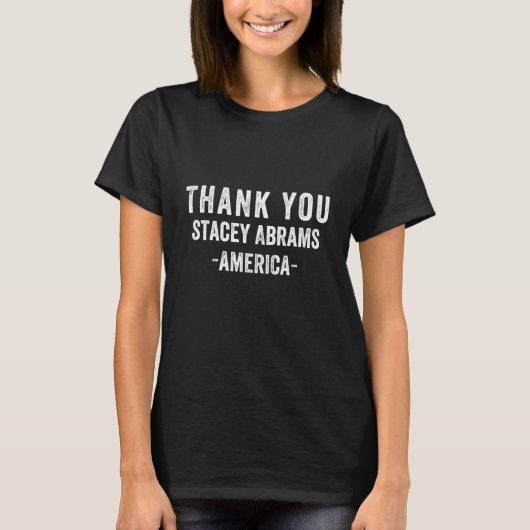 Danke Stacey Abrams T-Shirt (Vorderseite)