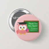 Danke, Tag des Lehrers, Süße Rosa Eule Button (Vorne & Hinten)