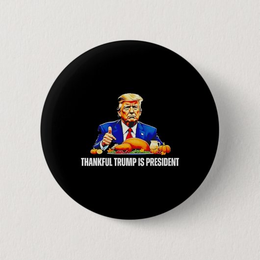 Danke Trump ist Präsident Erntedank Funny Button (Vorderseite)