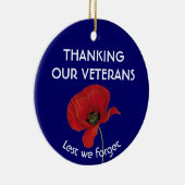DANKE UNSEREN VETERANEN, damit wir Mohn nicht verg Keramik Ornament (Rechts)