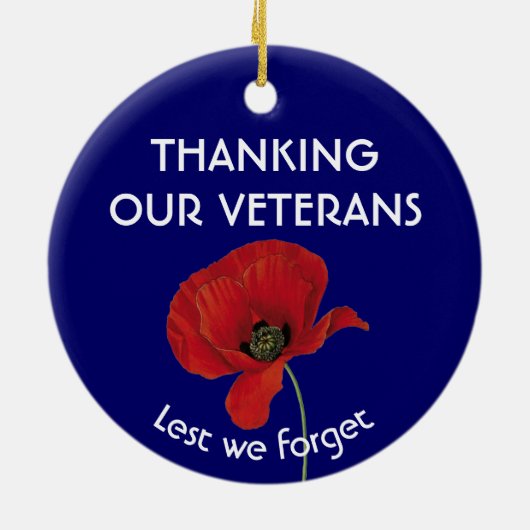 DANKE UNSEREN VETERANEN, damit wir Mohn nicht verg Keramik Ornament (Hinten)