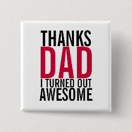 Danke Vater, dass ich den Phantastischen Vatertag  Button