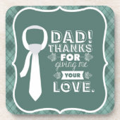 Danke Vater für Ihre bedingungslose Liebe Getränkeuntersetzer (Vorderseite)