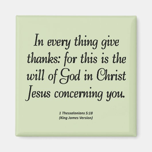 Danken an alles 1 Thessaloniker 5:18 Magnet (Vorne)