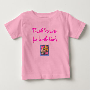 Danken Sie Himmel, für kleine Mädchen Baby T-shirt