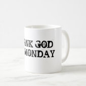 DANKEN SIE MONTAG GODITS KAFFEETASSE (VorderseiteRechts)