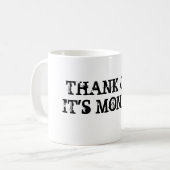 DANKEN SIE MONTAG GODITS KAFFEETASSE (Vorderseite Links)