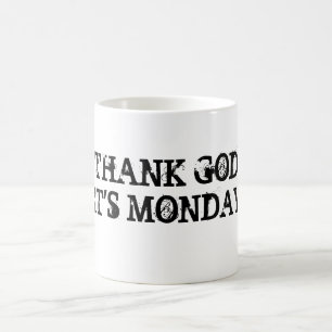 DANKEN SIE MONTAG GODITS KAFFEETASSE