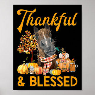 Dankend und gesegnet Pumpkin Horse Fall Thanksgivi Poster