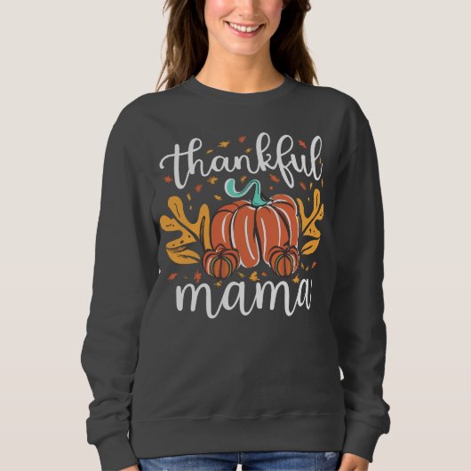 Dankenswerter Mama Fall für Mama Erntedank Sweatshirt (Vorderseite)