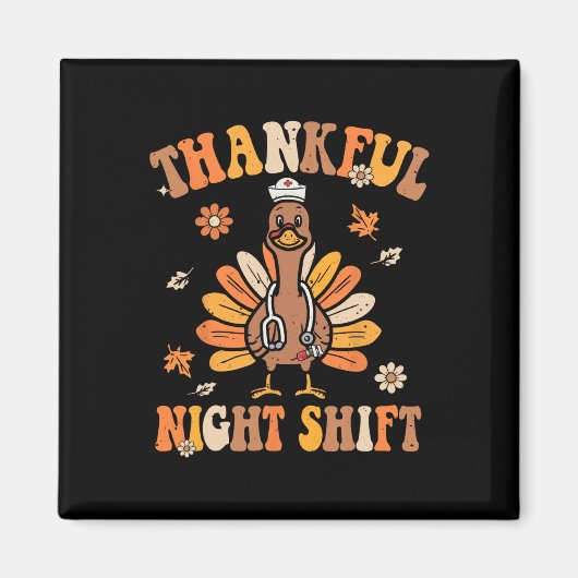 Dankenswerter Night Shift Nurse Groovy Erntedank T Magnet (Vorne)