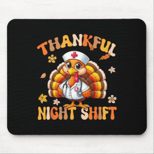 Dankenswerter Night Shift Nurse Groovy Erntedank T Mousepad