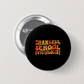 Dankenswerter Psych Erntedank School Psycholo Button (Vorne & Hinten)