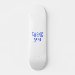 Dankeschön an die Textkunst Skateboard