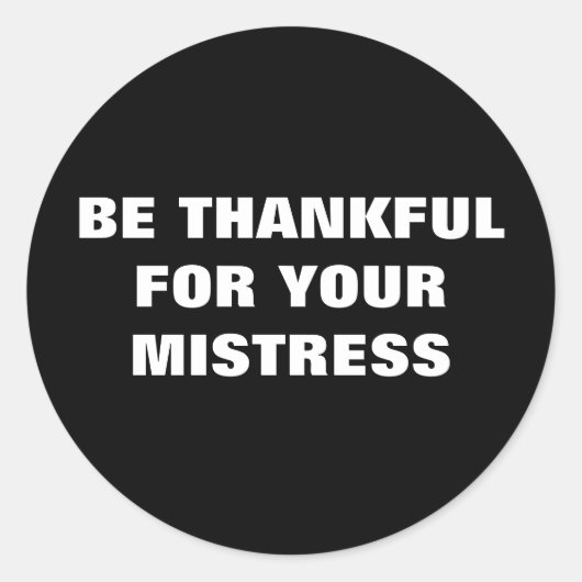 DANKFUL FÜR IHRE FEHLERHEIT RUNDER AUFKLEBER (Vorderseite)