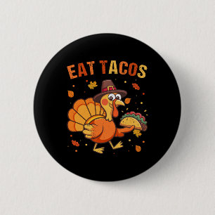 Danksgiving Lustiger Mexikanischer Truthahn isst T Button