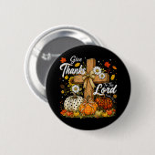 Dankt dem Herrn Herbst Herbst Saison Button (Vorne & Hinten)