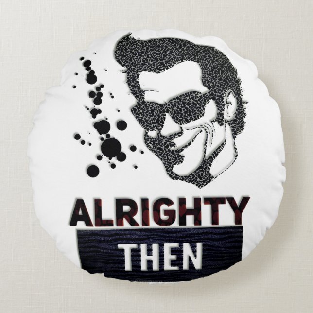 Dann allmächtig rundes kissen (Vorderseite)