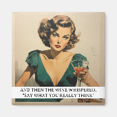 Dann der Wein Whispered Funny Retro 50er Sprichwor Magnet (Vorne)