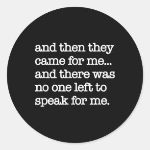 Dann kamen sie für mich, politischen Protest, Welt Runder Aufkleber