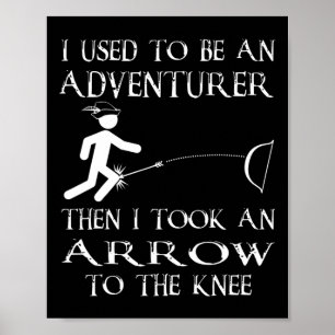Dann nahm ich einen Pfeil in das Knie Video Game G Poster