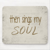 "Dann singt mein Soul" Text auf Notenschrift Mousepad (Vorne)