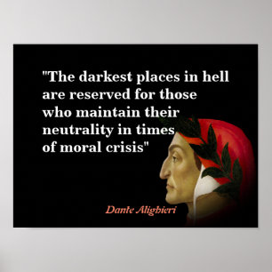 Dante Alighieri Zitat über die dunkelsten Orte in Poster