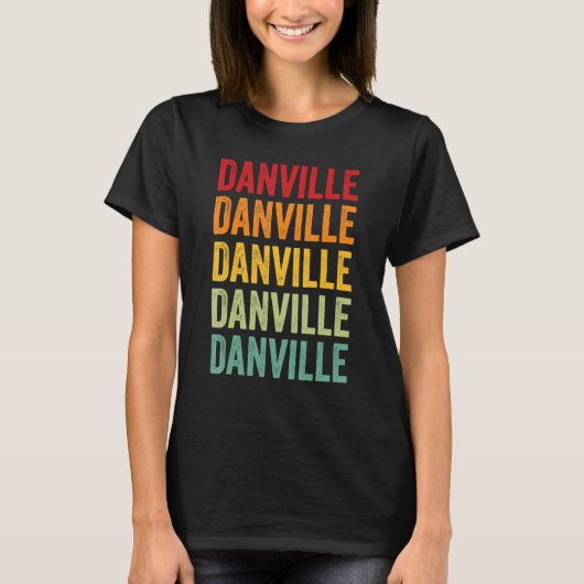 Danville County Virginia Rainbow Text Design T-Shirt (Vorderseite)
