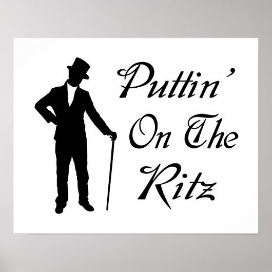 Dapper Man Puttin über das Ritz Poster (Vorne)