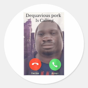 Daquavious Pork nennt John Pork Meme Joke Odd Runder Aufkleber