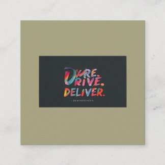 "Dare, Drive, Deliver.": Quadratische Visitenkarte