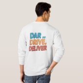 Dare, Drive, Deliver.": T-Shirt (Schwarz voll)