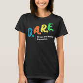 DARE Drogen sind wirklich teuer Funny Spaß DARE m T-Shirt (Vorderseite)