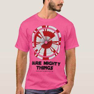 Dare Mighty Things Beharrlichkeit Mars Rover Landi T-Shirt