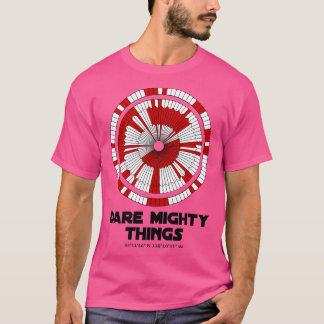 Dare Mighty Things Beharrlichkeit Mars Rover Landi T-Shirt
