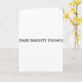 Dare Mighty Things Karte (Gelbe Blume)