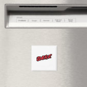 Dare Sticker Magnet (In Situ (Geschirrspüler))