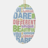 Dare to be different custom ornament (Rechts)